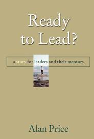 Ready to Lead? A Story for Leaders and Their Mentors